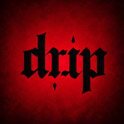 Drip